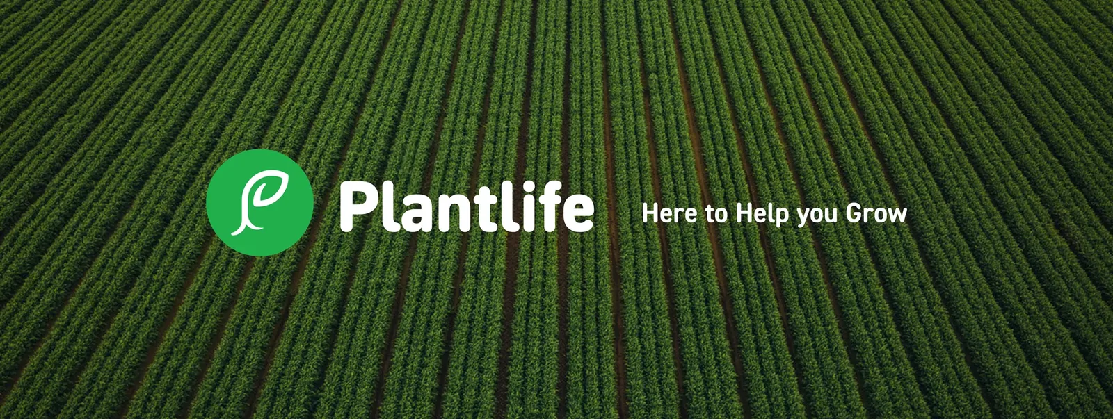 Plantlife banner: logo and Here to Help You Grow over an aerial view of crop rows.